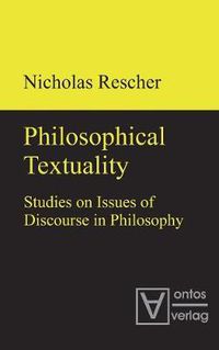 Cover image for Philosophical Textuality: Studies on Issues of Discourse in Philosophy