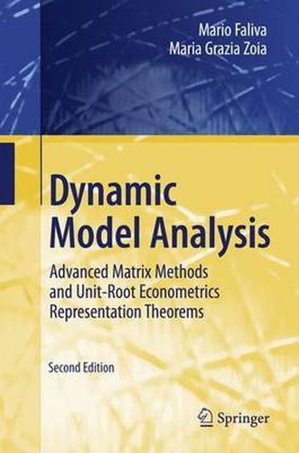 Cover image for Dynamic Model Analysis: Advanced Matrix Methods and Unit-Root Econometrics Representation Theorems