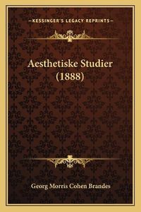 Cover image for Aesthetiske Studier (1888)