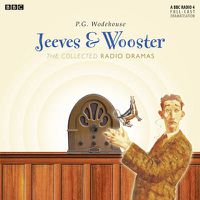 Cover image for Jeeves & Wooster: The Collected Radio Dramas