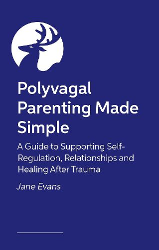 Cover image for Polyvagal Parenting Made Simple