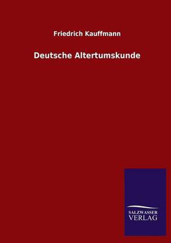 Cover image for Deutsche Altertumskunde