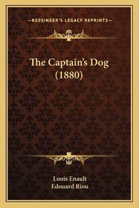 Cover image for The Captain's Dog (1880)