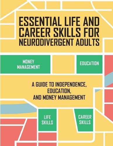 Cover image for Essential Life and Career Skills for the Neurodivergent Adult