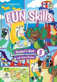 Cover image for Fun Skills Level 3 Student's Book with Home Booklet and Downloadable Audio