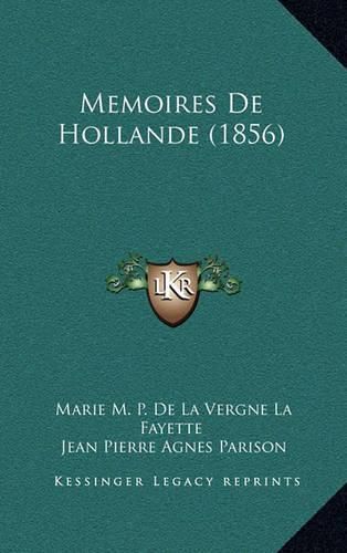 Memoires de Hollande (1856)