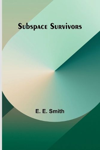 Cover image for Subspace Survivors