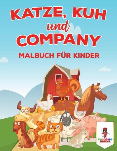 Katze, Kuh und Company: Malbuch fur Kinder