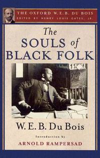 Cover image for The Souls of Black Folk (The Oxford W. E. B. Du Bois)