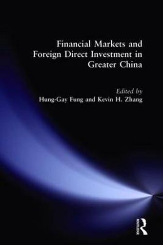 Cover image for Financial Markets and Foreign Direct Investment in Greater China
