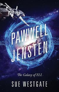 Cover image for Pawwell Jensten: The Galaxy of ELL