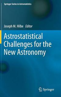 Cover image for Astrostatistical Challenges for the New Astronomy