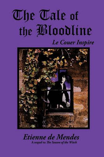 Cover image for The Tale of the Bloodline: Le Couer Inspire