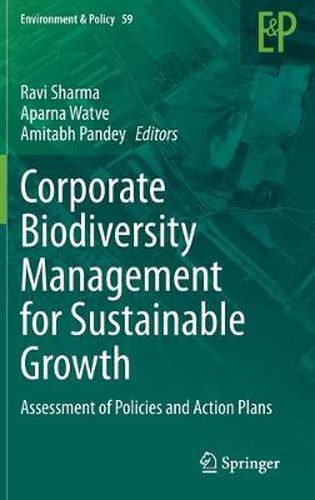 Cover image for Corporate Biodiversity Management for Sustainable Growth: Assessment of Policies and Action Plans