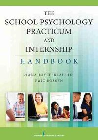 Cover image for The School Psychology Practicum and Internship Handbook