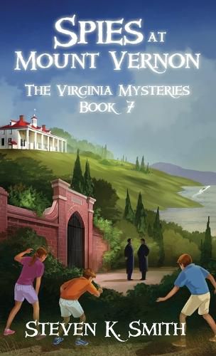 Cover image for Spies at Mount Vernon: The Virginia Mysteries Book 7