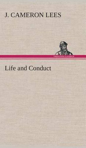 Life and Conduct