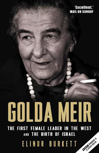 Cover image for Golda Meir: The First Female Leader in the West and the Birth of Israel