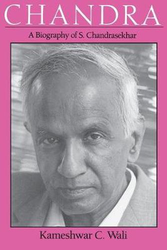 Cover image for Chandra: Biography of S. Chandrasekhar