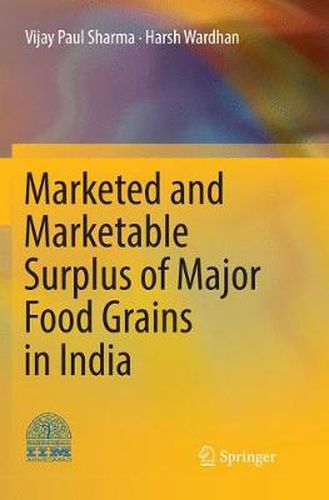 Cover image for Marketed and Marketable Surplus of Major Food Grains in India