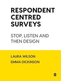 Cover image for Respondent Centred Surveys: Stop, Listen and then Design