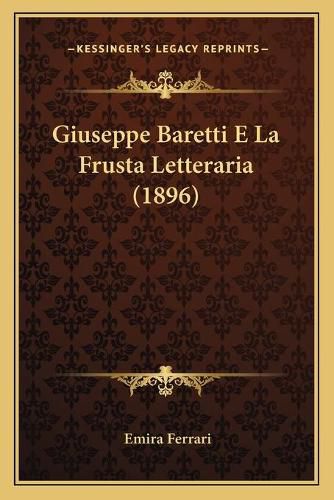 Giuseppe Baretti E La Frusta Letteraria (1896)