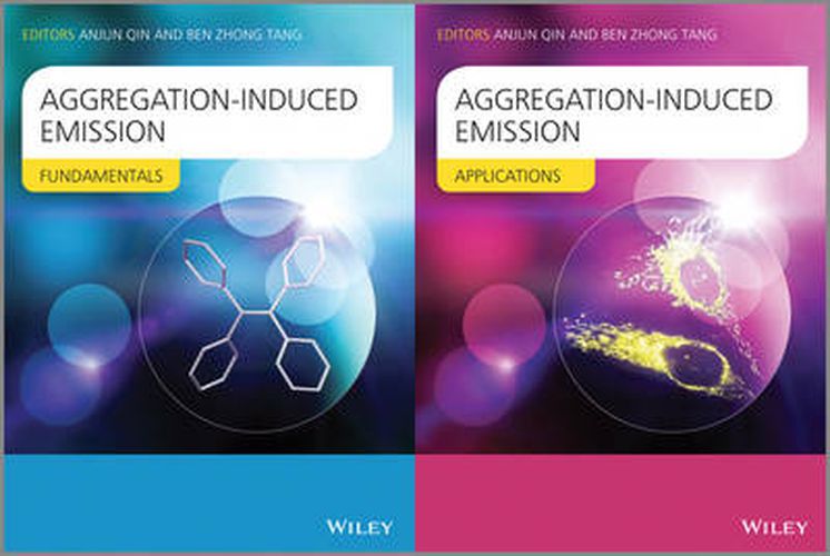 Cover image for Aggregation-Induced Emission: Fundamentals and Applications 2 Volume Set