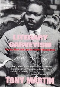 Cover image for Literary Garveyism: Garvey, Black Arts and the Harlem Renaissance