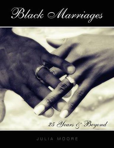 Cover image for Black Marriages: 25 Years & Beyond