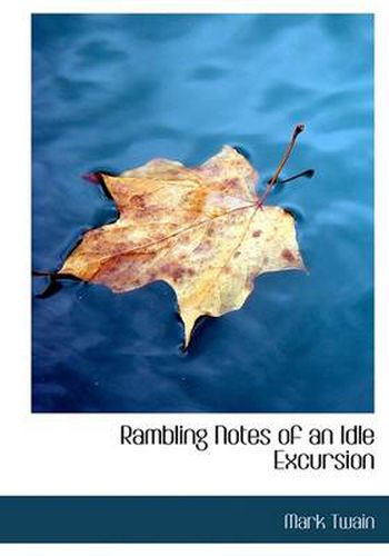 Cover image for Rambling Notes of an Idle Excursion