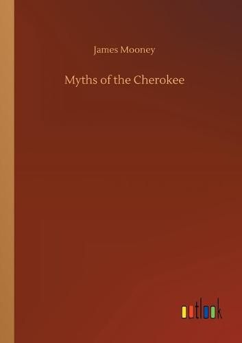 Cover image for Myths of the Cherokee