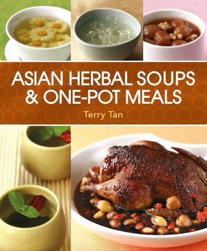 Cover image for Asian Herbal Soups and One Pot Meals