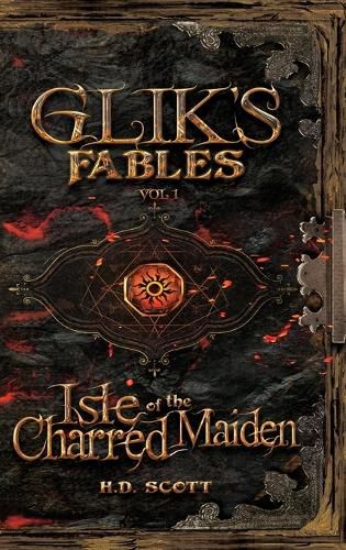 Cover image for Glik's Fables Vol 1, Isle of the Charred Maiden