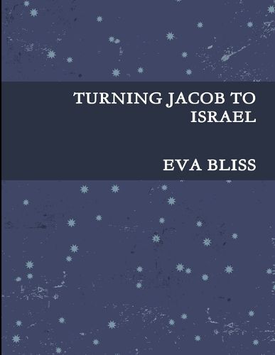 Cover image for Turning Jacob to Israel