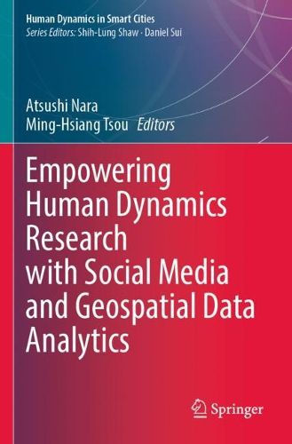 Cover image for Empowering Human Dynamics Research with Social Media and Geospatial Data Analytics