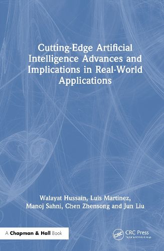 Cover image for Cutting-Edge Artificial Intelligence Advances and Implications in Real-World Applications