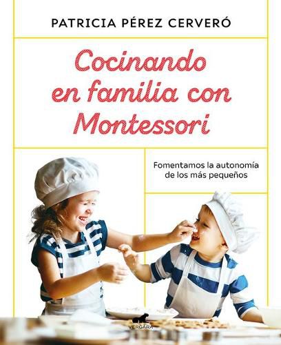 Cover image for Cocinando en familia con Montessori / Cooking as a Family with Montessori