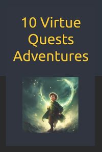 Cover image for 10 Virtue Quests Adventures