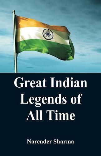 Cover image for Great Indian Legends of All TIme