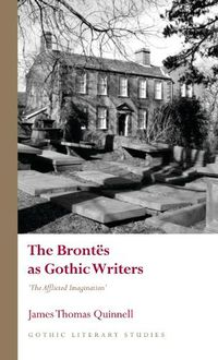 Cover image for The Brontes as Gothic Writers