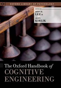 Cover image for The Oxford Handbook of Cognitive Engineering