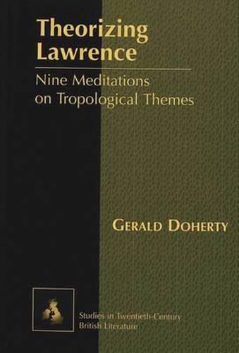 Theorizing Lawrence: Nine Meditations on Tropological Themes