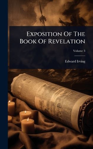Cover image for Exposition Of The Book Of Revelation
