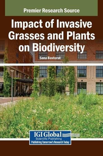 Cover image for Impact of Invasive Grasses and Plants on Biodiversity