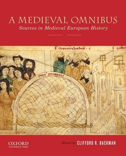 Cover image for A Medieval Omnibus: Sources in Medieval European History