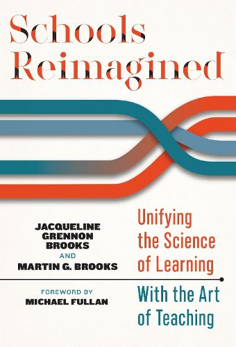 Cover image for Schools Reimagined: Unifying the Science of Learning With the Art of Teaching