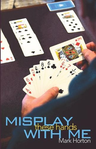 Cover image for Misplay These Hands with Me