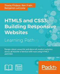 Cover image for HTML5 and CSS3: Building Responsive Websites