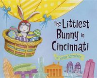 Cover image for The Littlest Bunny in Cincinnati