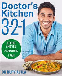 Cover image for Doctor's Kitchen 3-2-1: 3 Fruit and Veg, 2 Servings, 1 Pan